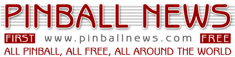 Pinball News- All Pinball, All Free, All Around The World.  The latest news from the pinball world, First and Free.