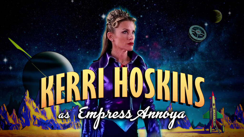 Kerri Hoskins plays Empress Annoya